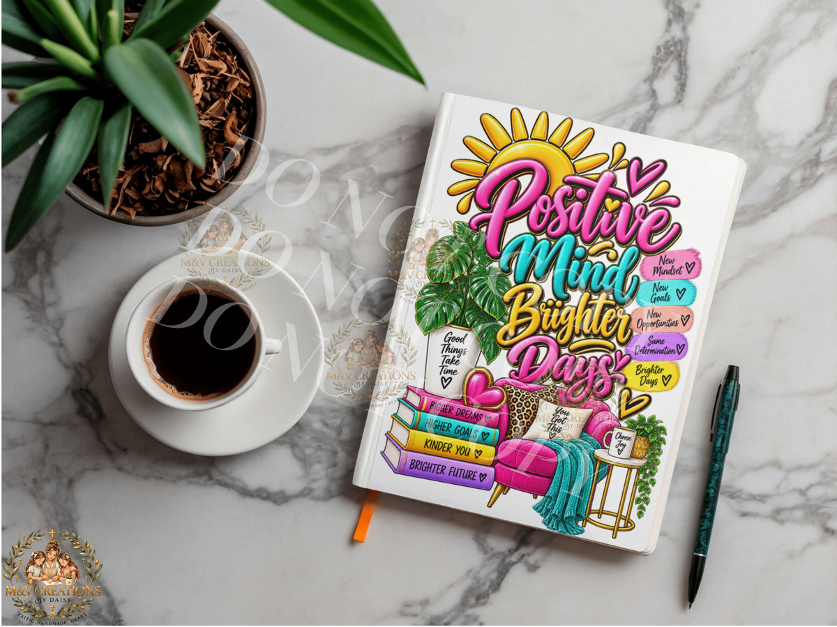 Positive Minds Brighter Days Journal Decal