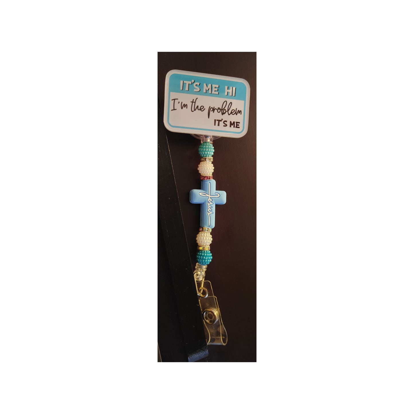#129 It's me HI I'm the problem it's me Acrylic Retractable Beaded Badge Reels