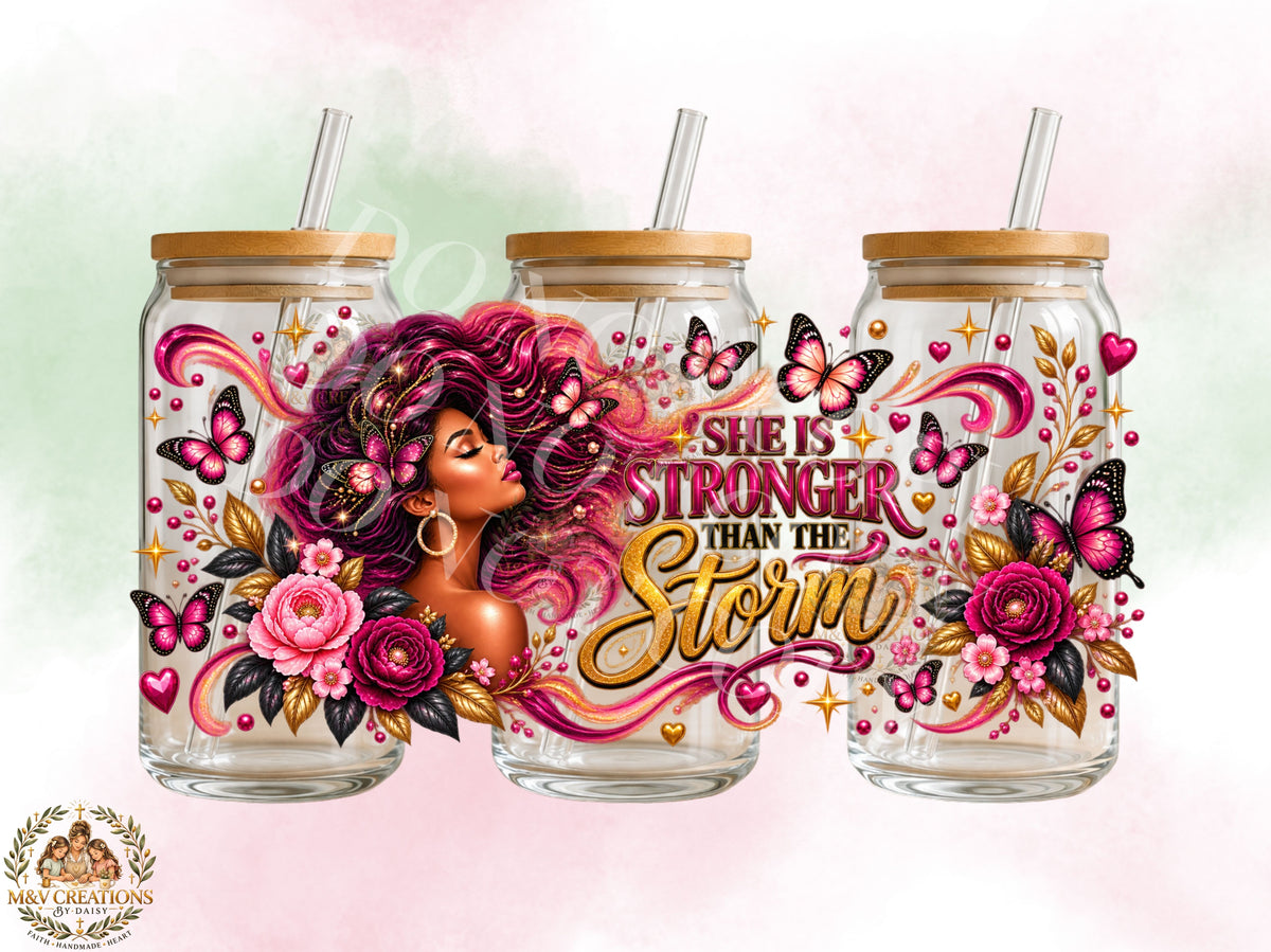SHE IS STRONGER THAN THE STORM UVDTF CUP WRAP