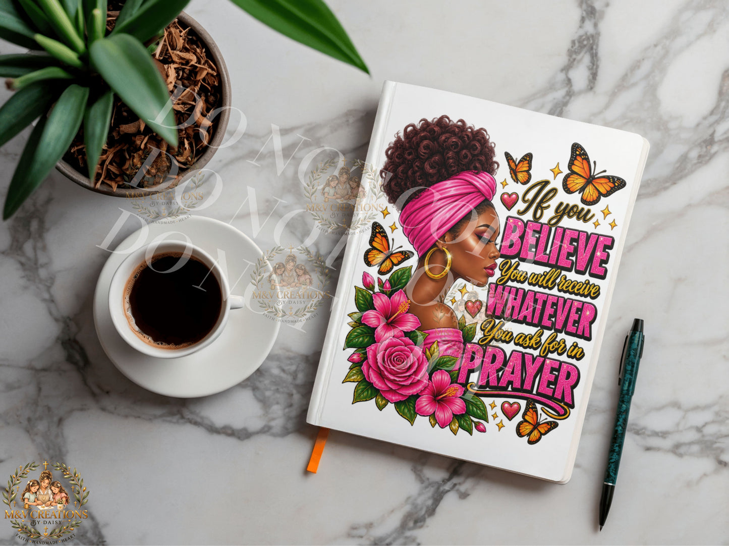 IF YOU BELIEVEYOU WILL RECIEVE Journal Decal