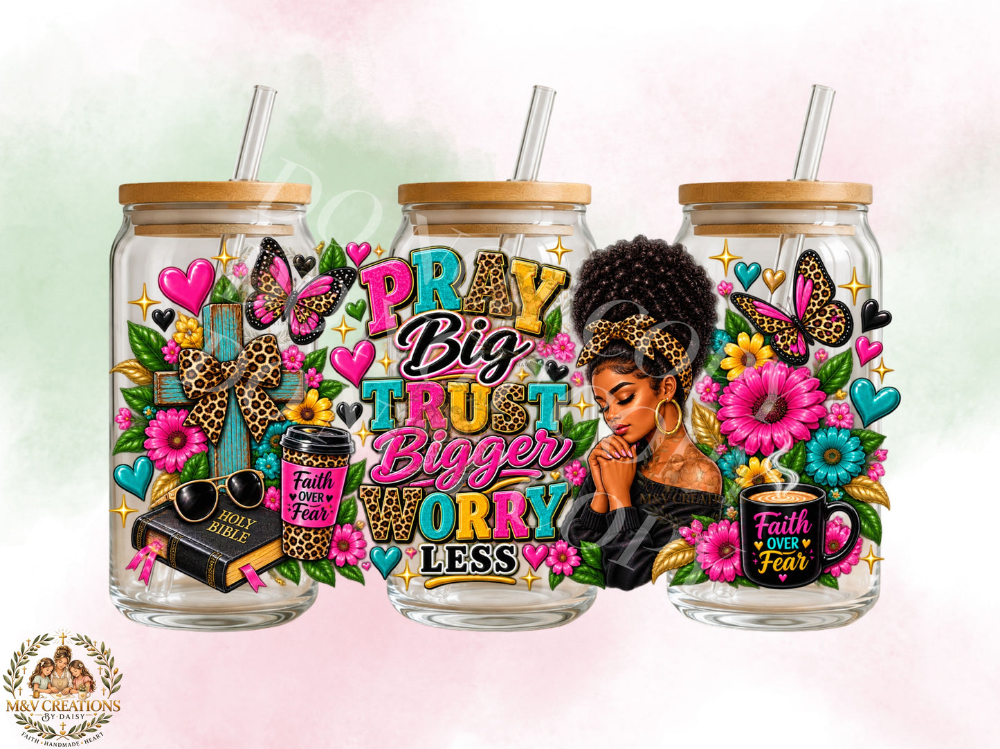 PRAY BIG TRUST BIGGER WORRY LESS UVDTF CUP WRAP