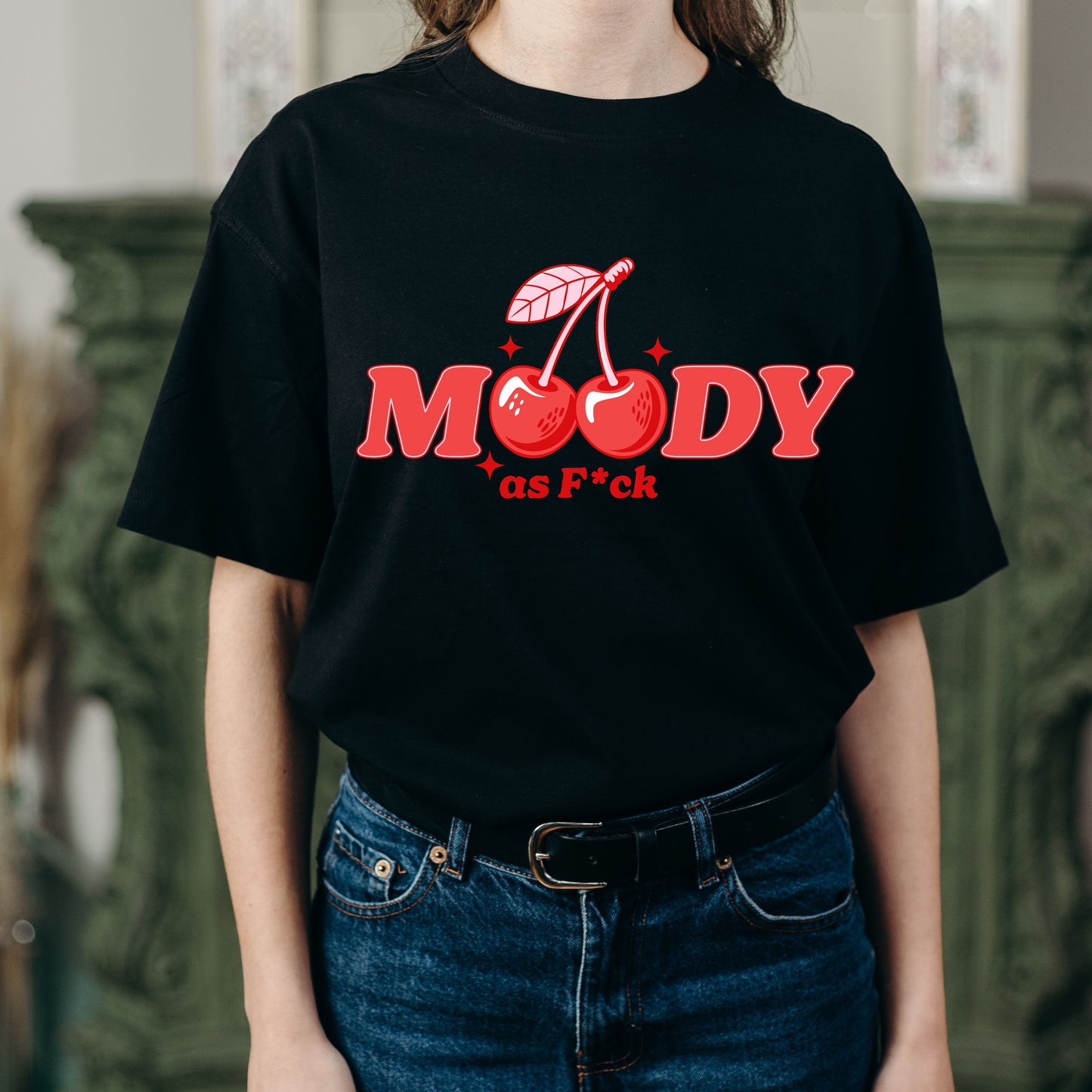 #293 Moody as F*ck (DTF Transfer)