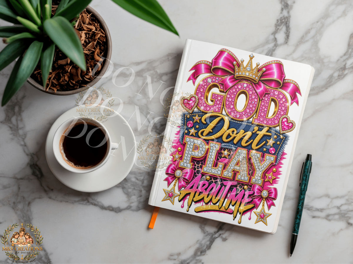 GOD DON'T PLAY ABOUT ME (DIAMOND CROWN STONE) Journal Decal