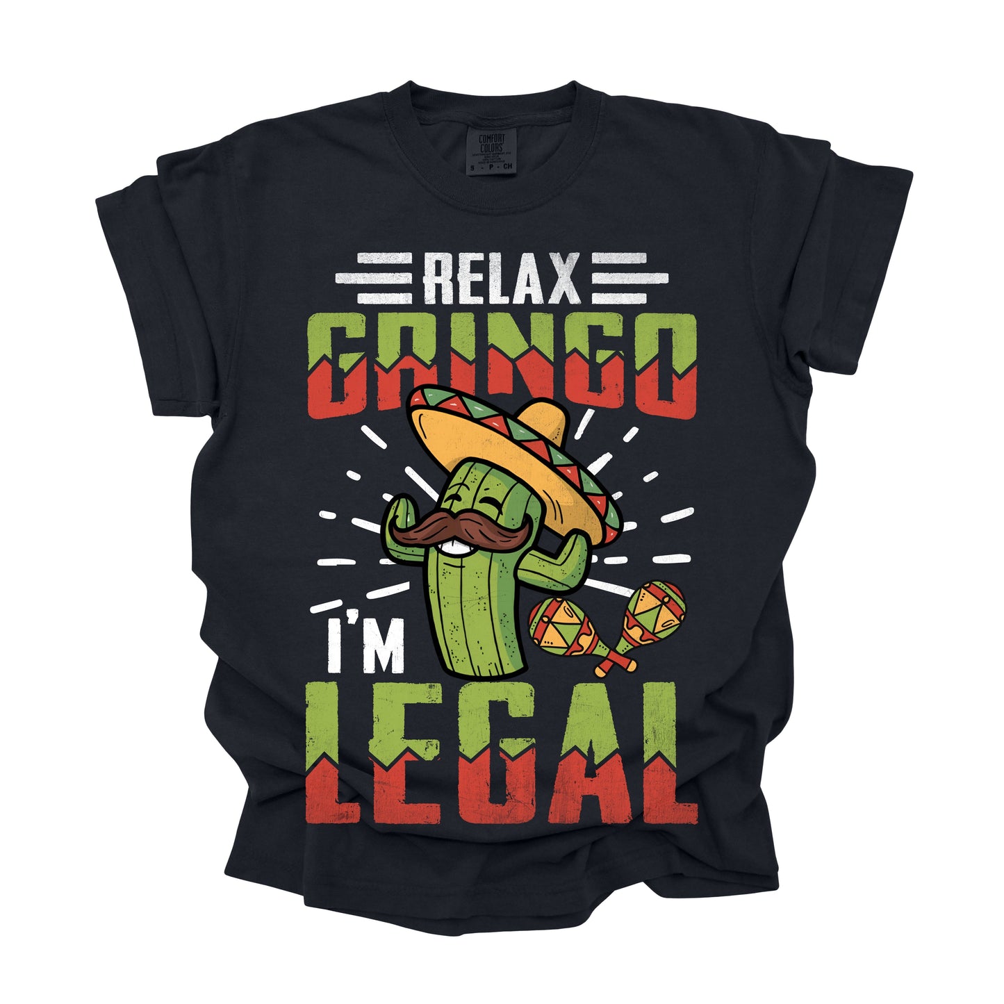 Relax Gringo I'm Legal