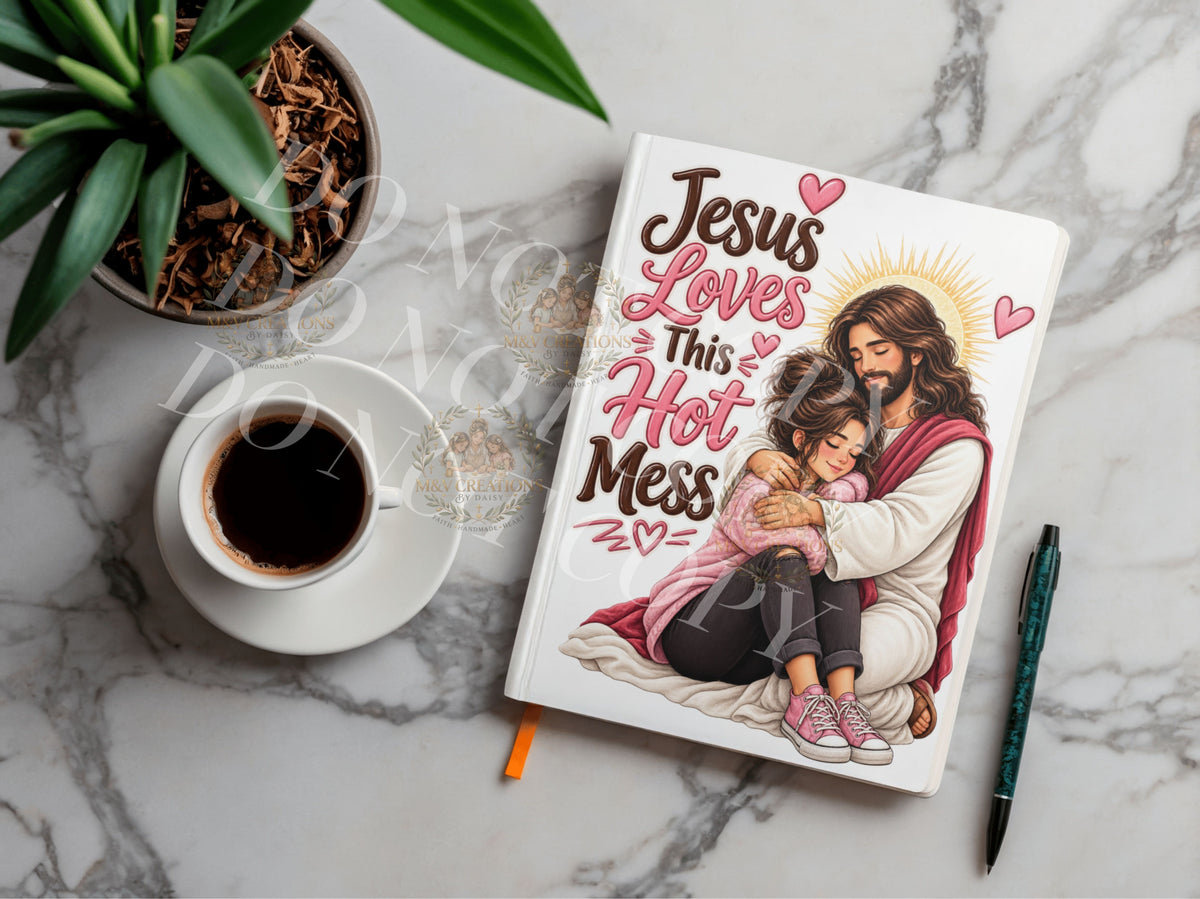 JESUS LOVES THIS HOT MESS Journal Decal