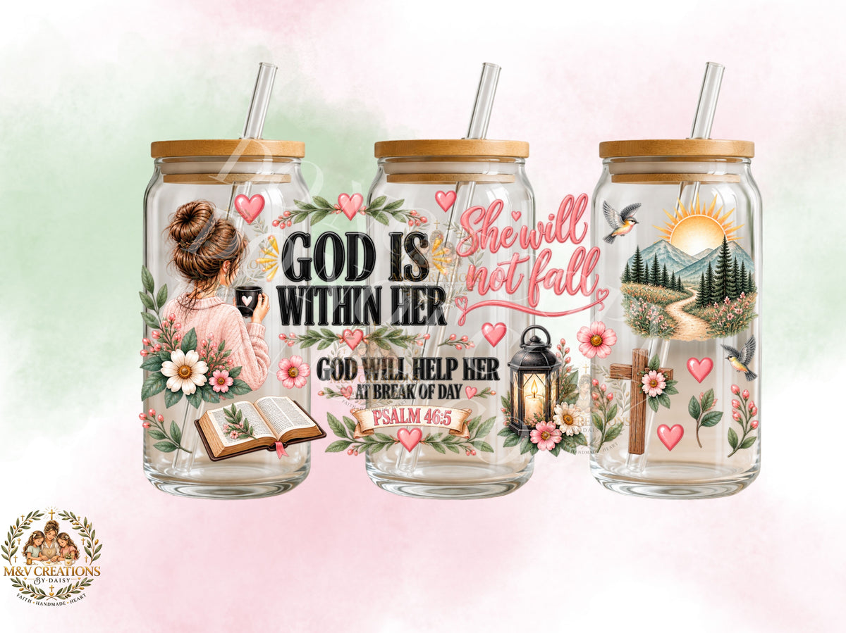 GOD IS WITH IN HER SHE WILL NOT FALL UV DTF CUP WRAP