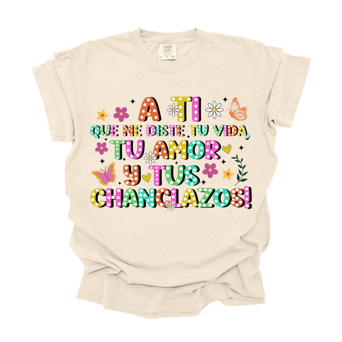A ti q me distes la vida y chanclazos (DTF Transfer )