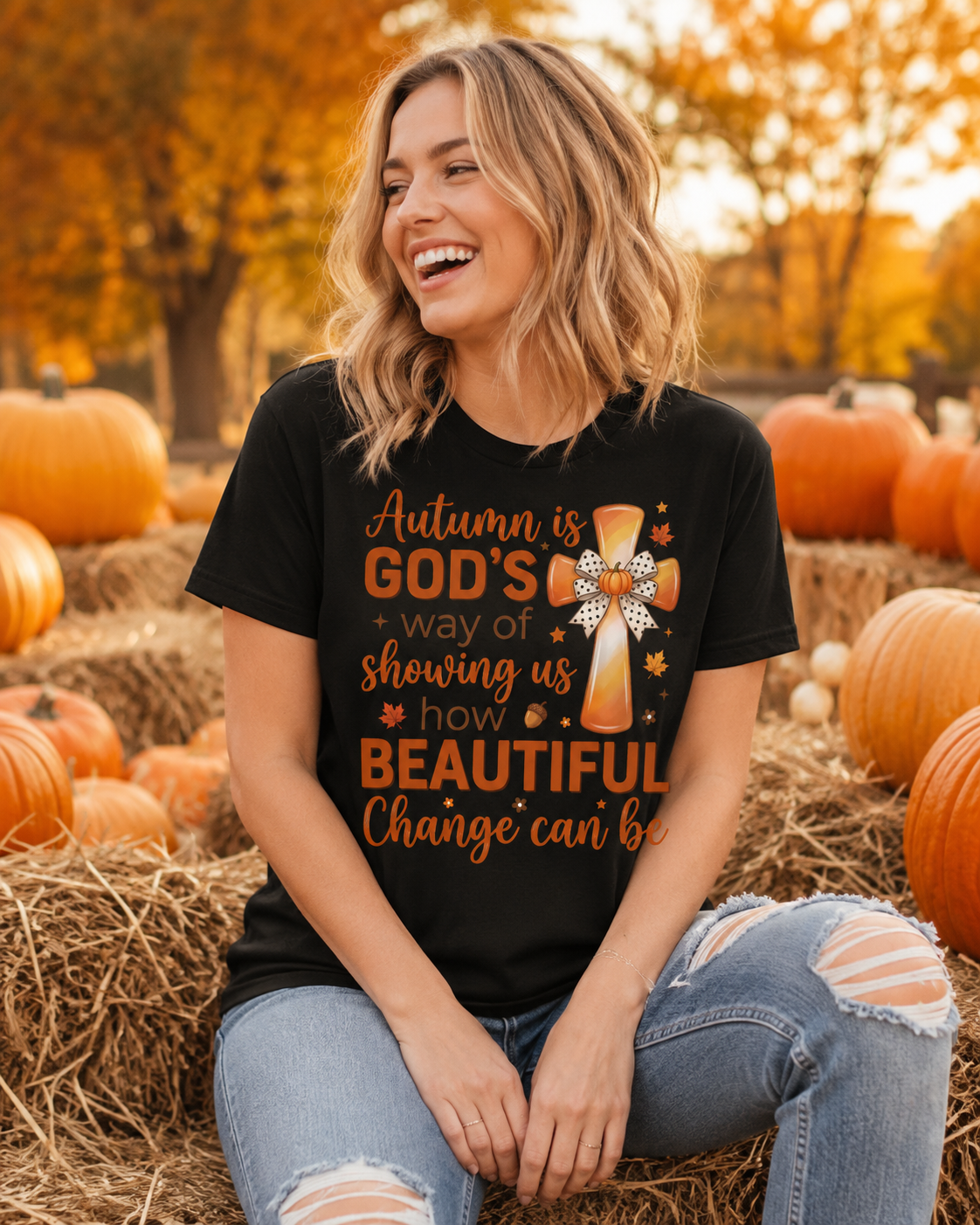 Autumn Is God's Way Of Showing US How Beautiful Change Can Be