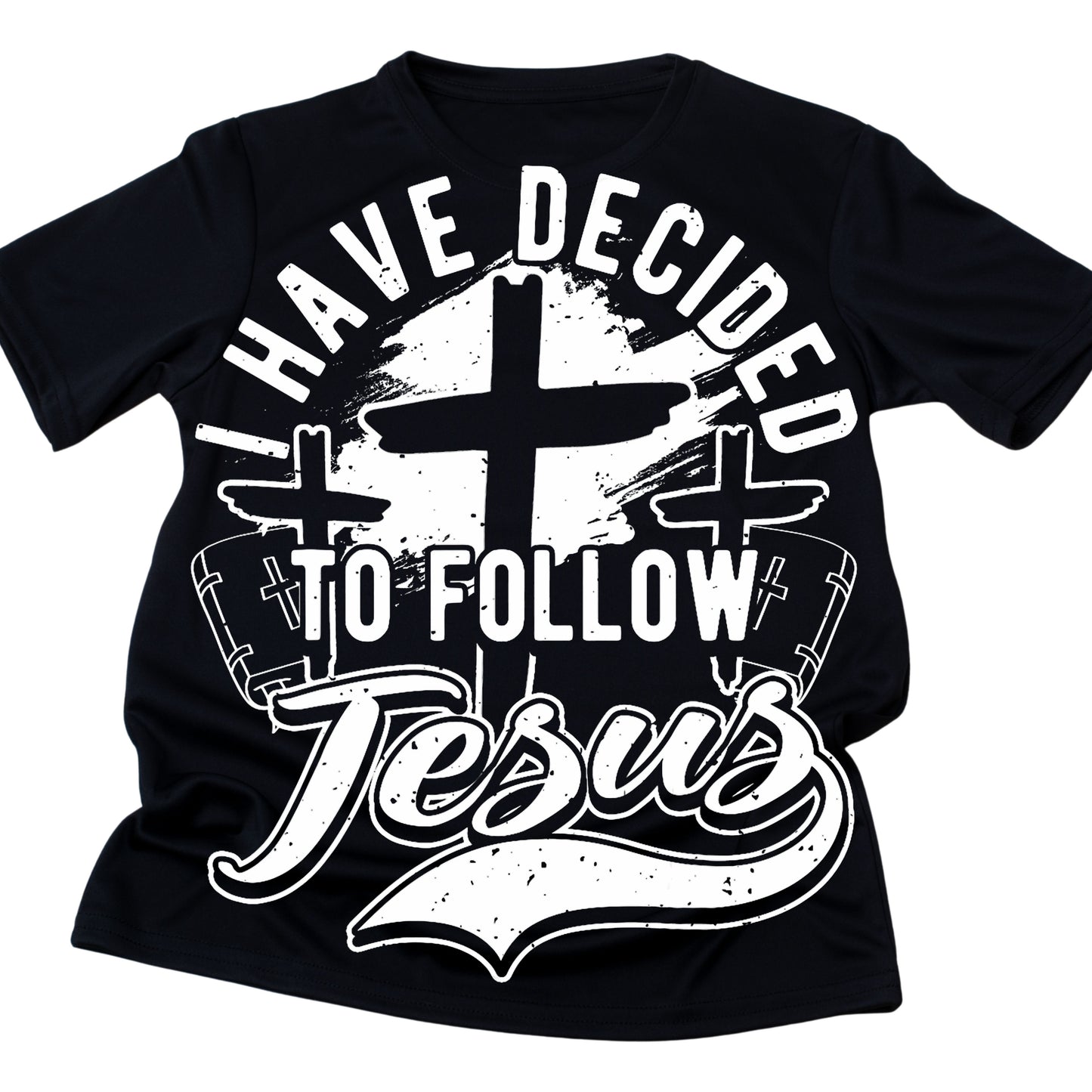 I HAVE DECIDED TO FOLLOW JESUS