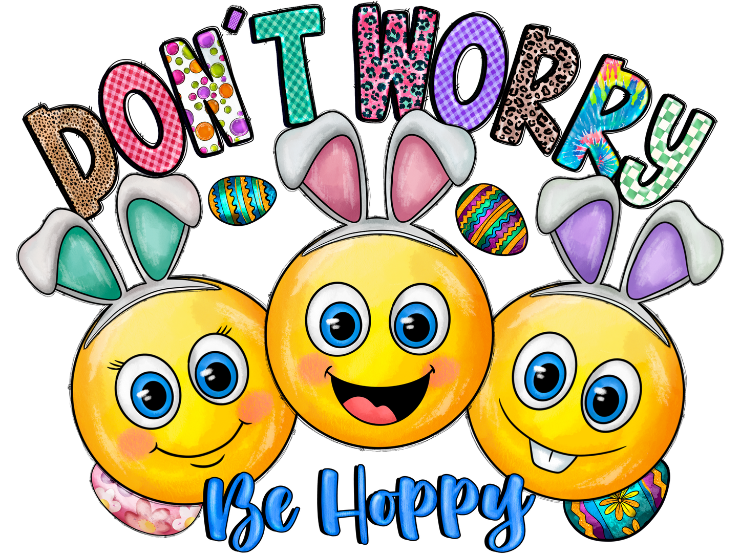 DON'T WORRY BE (DTF Transfer )