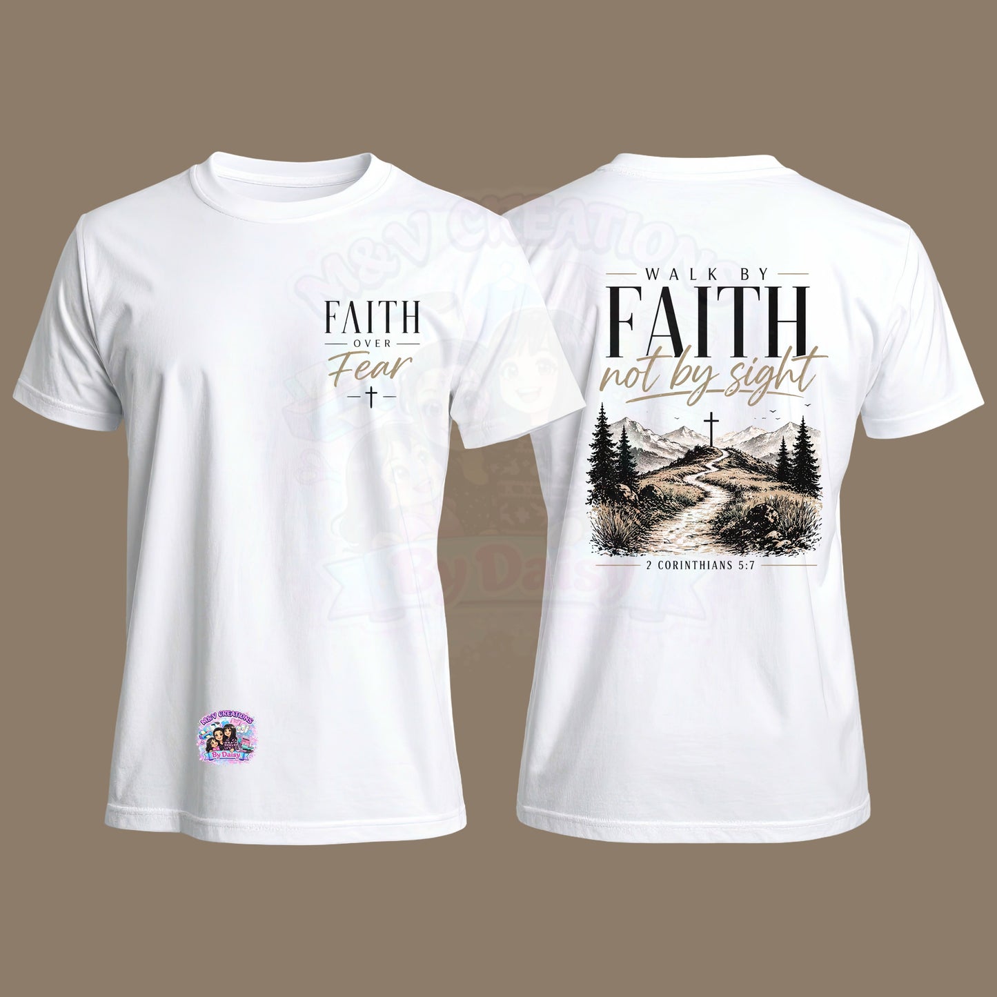 Faith Over Fear - Walk by Faith T-Shirt