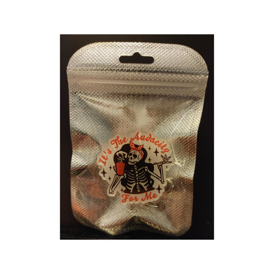 #114 It`s the Audacity For me Acrylic Retractable Badge Reels