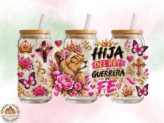 Hija del Rey Guerrera de FE       UV DTF CUP WRAP