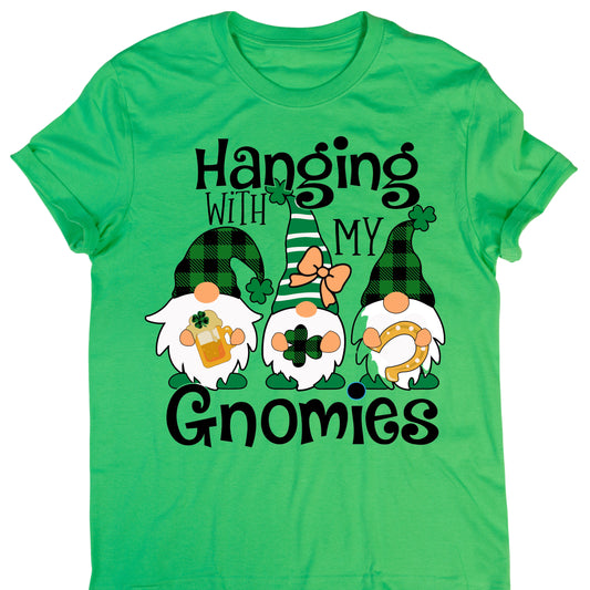 Hanging with my Gnomies St Patrick's    DTF TRANSFER