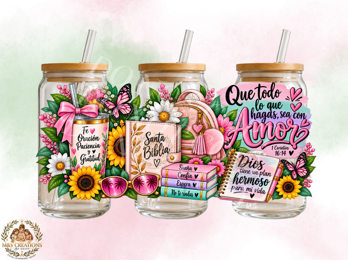 QUE TODO LO QUE HAGAS SEA CON AMOR      UV DTF CUP WRAP