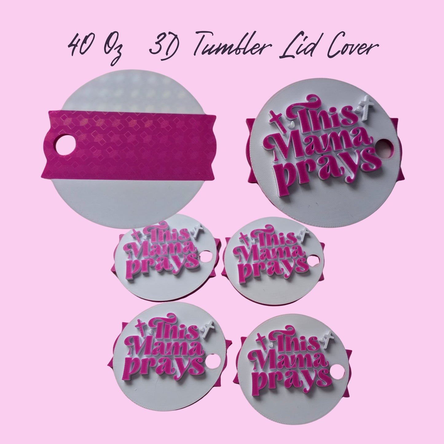 This Mama Prays 40 oz 3D Lid Topper