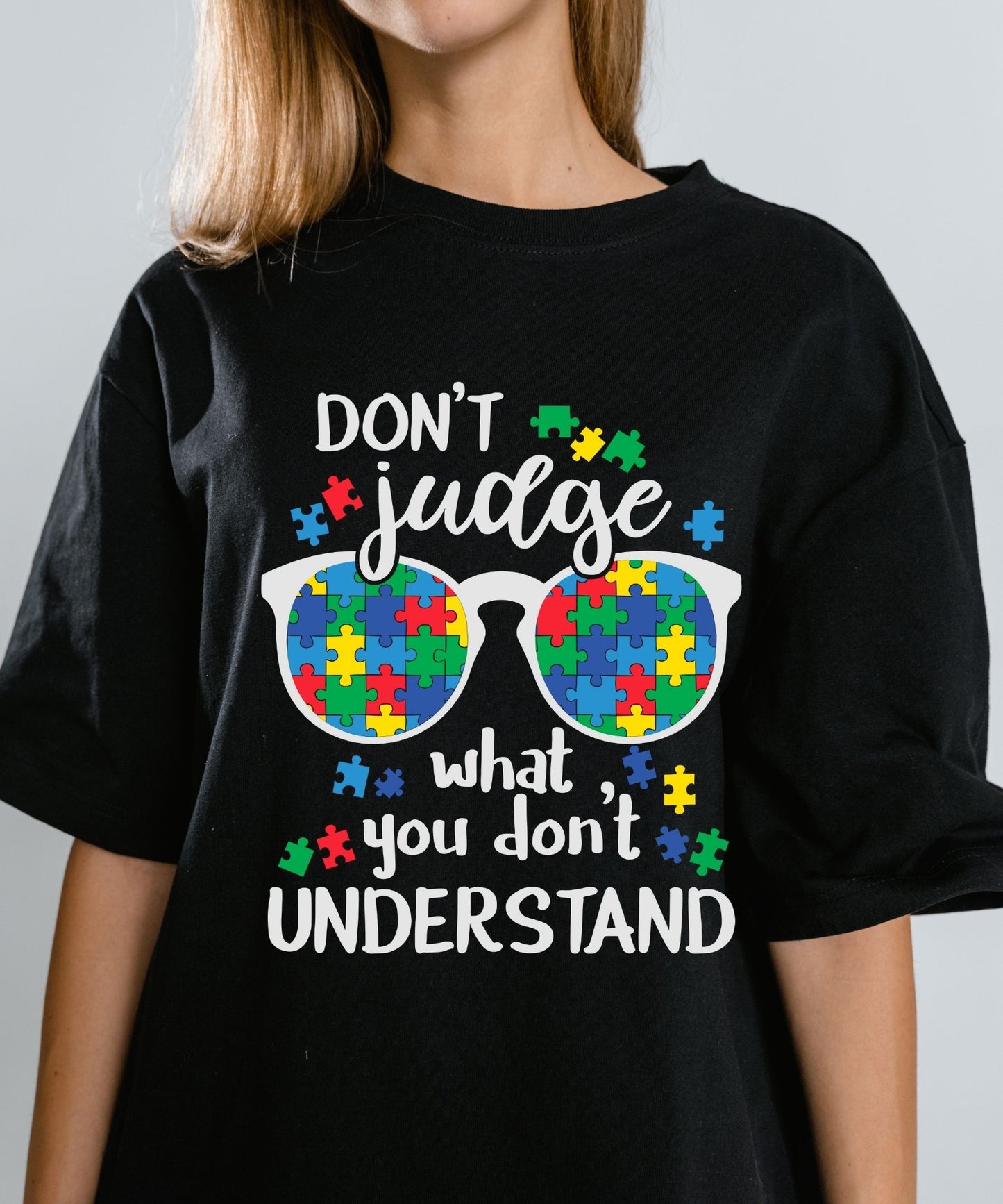 #265 Don't Judge what you don't understand    (DTF Transfer)