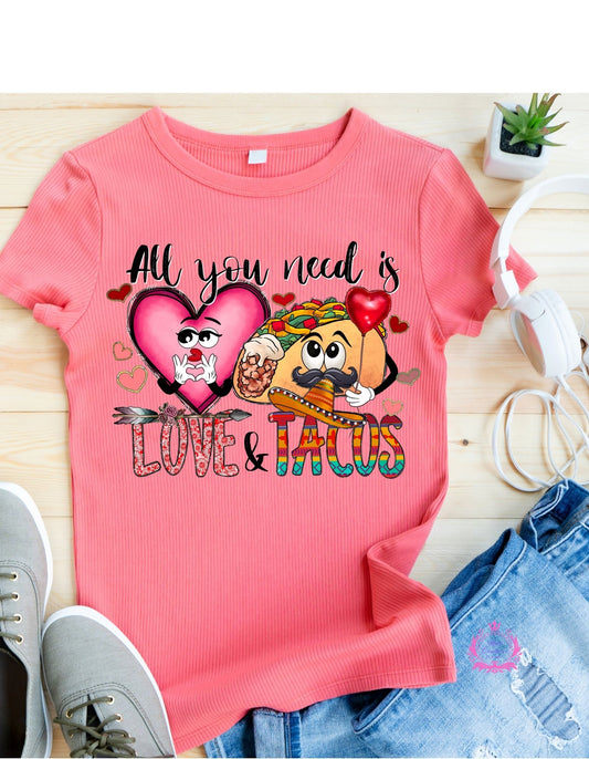 #312 All You Need Is Love and Tacos    DTF Transfer