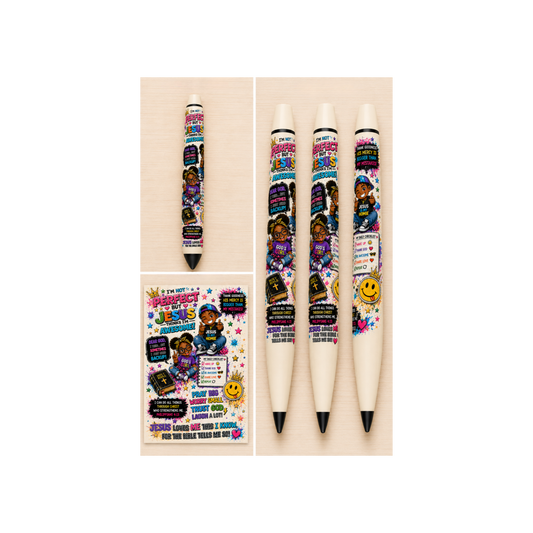 IM NOT PERFECT BUT GOD THINKS IM AWESOME       UV PEN WRAP