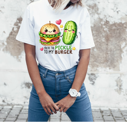 #212 Your The Pickle on my Burger      DTF TRANSFER