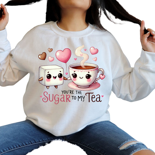 #218  You are the sugar of my cup of tea.   DTF TRANSFER