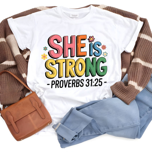 SHE IS STRONG PROVERBS 31:25  (DTF Transfer)