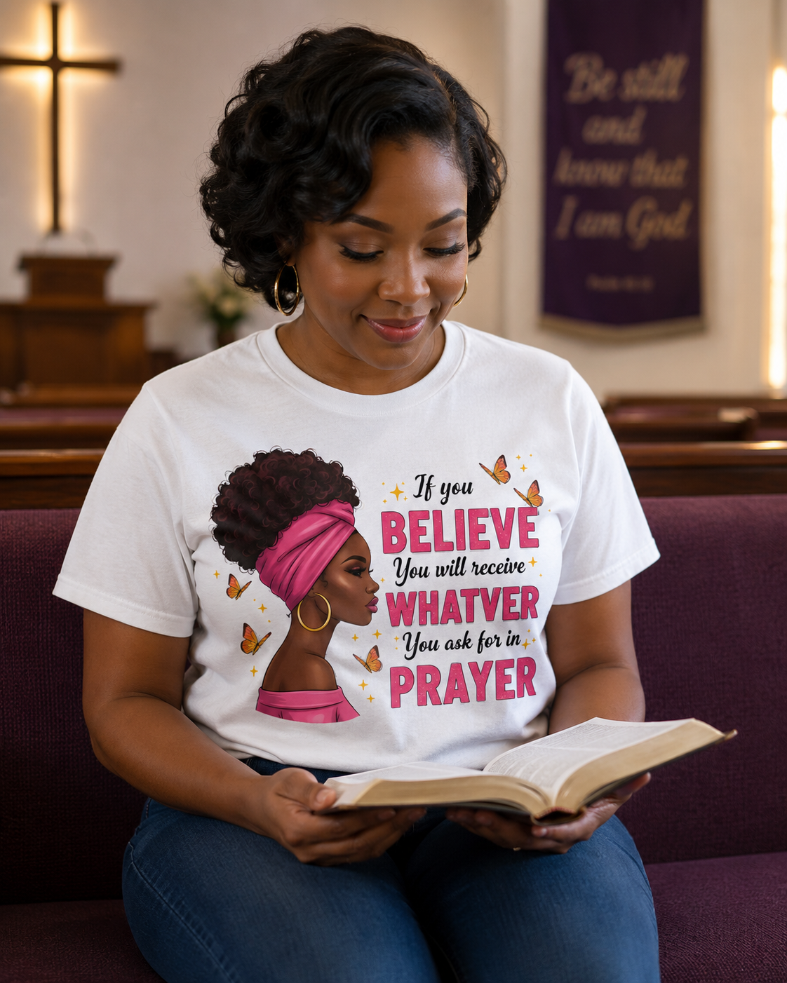 If you Believe you will receive whatever you ask for in PRAYER    DTF Transfer ONLY