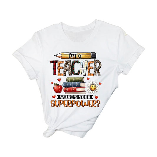 DTF 104 I AM A TEACHER WHAT IS YOUR SUPERPOWER