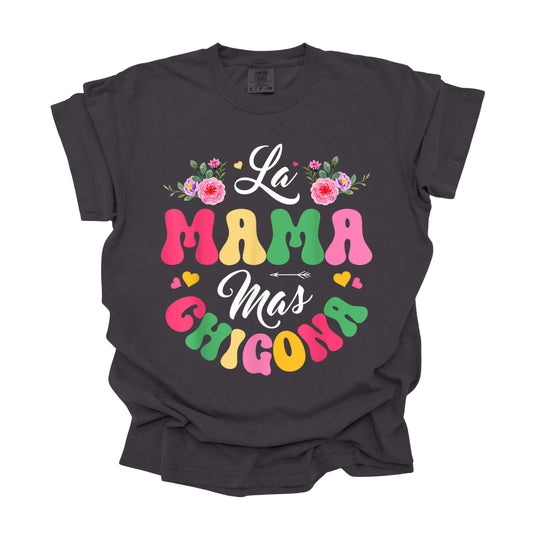 La Mama Mas Chingona (DTF Transfer )