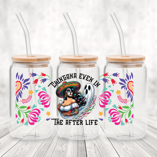 UV # 362 CHINGONA EVEN IN THE AFTERLIFE