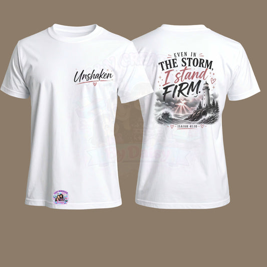 Unshaken Even in the Storm T-Shirt