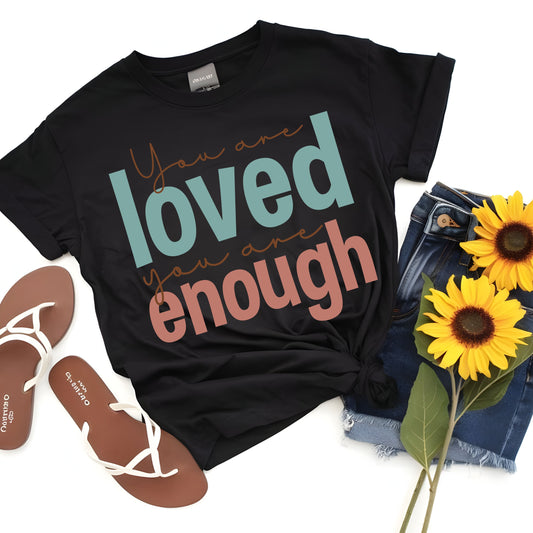 You are Loved You are enough     DTF Transfer