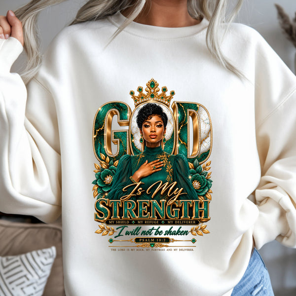GOD IS MY STRENGTH    Shirt